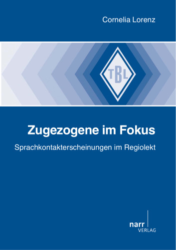 Zugezogene im Fokus: Sprachkontakterscheinungen im Regiolekt