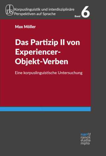 Das Partizip II von Experiencer-Objekt-Verben: Eine korpuslinguistische Untersuchung