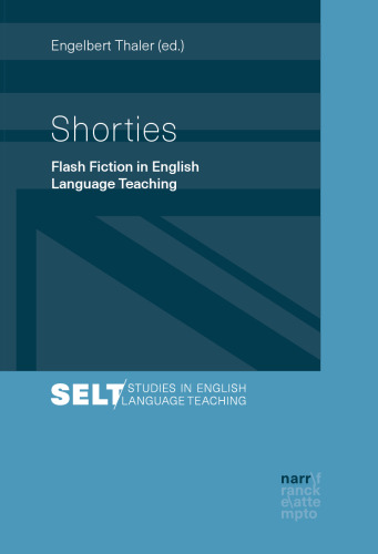 Shorties: Flash Fiction in English Language Teaching