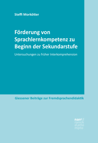 Förderung von Sprachlernkompetenz zu Beginn der Sekundarstufe: Untersuchungen zu früher Interkomprehension