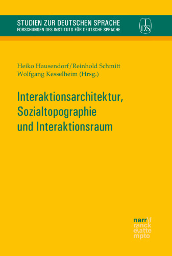 Interaktionsarchitektur, Sozialtopographie und Interaktionsraum