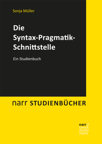 Die Syntax-Pragmatik-Schnittstelle: Ein Studienbuch