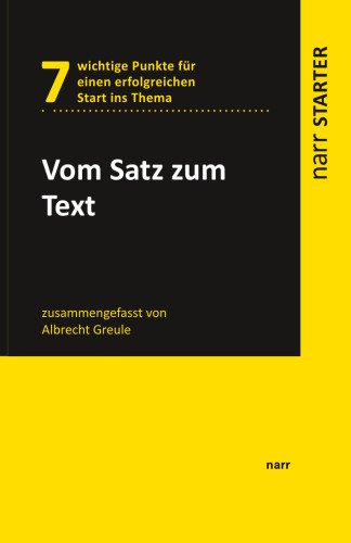 Vom Satz zum Text: 7 wichtige Punkte für einen erfolgreichen Start ins Thema