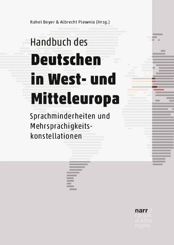 Handbuch des Deutschen in West- und Mitteleuropa: Sprachminderheiten und Mehrsprachigkeitskonstellationen