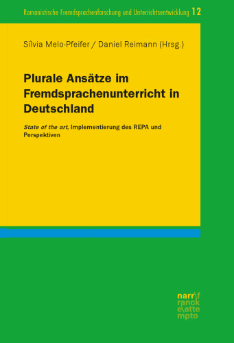 Plurale Ansätze im Fremdsprachenunterricht in Deutschland: State of the art, Implementierung des REPA und Perspektiven