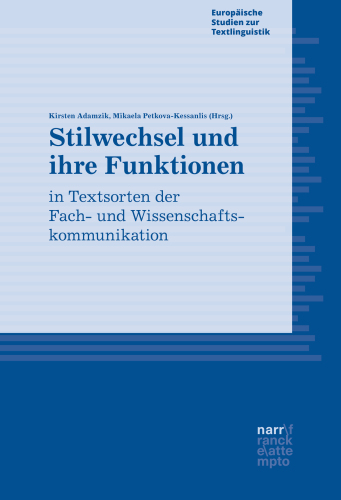 Stilwechsel und ihre Funktionen in Textsorten der Fach- und Wissenschaftskommunikation