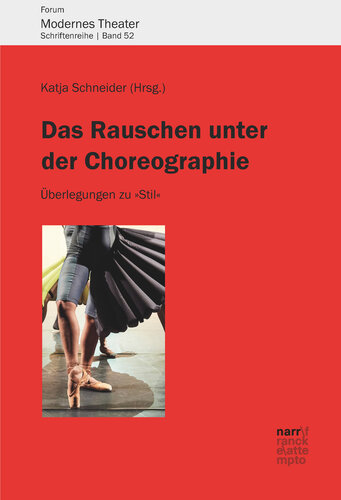 Das Rauschen unter der Choreographie: Überlegungen zu 