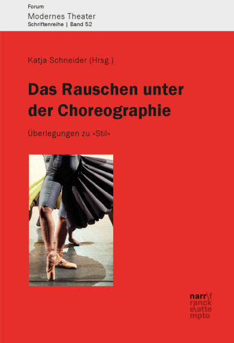 Das Rauschen unter der Choreographie: Überlegungen zu 