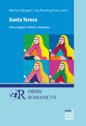 Santa Teresa: Critical Insights, Filiations, Responses