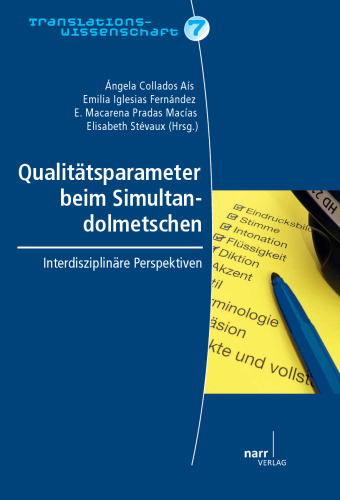 Qualitätsparameter beim Simultandolmetschen: interdisziplinäre Perspektiven