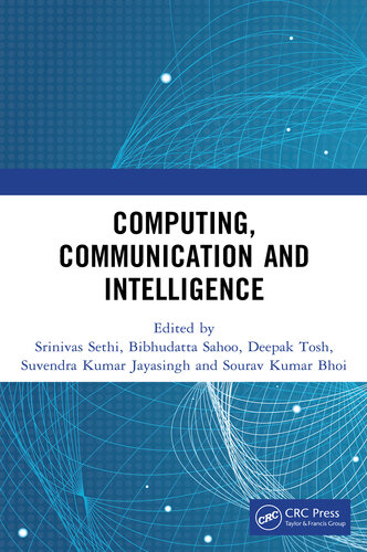 Computing, Communication and Intelligence: Proceedings of the International Conference on Cutting-edge Technology in Computing, Communications, and Intelligence