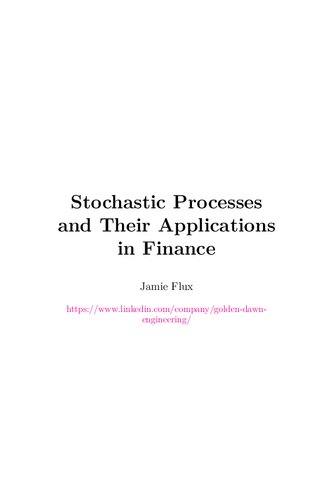 Stochastic Processes and their Applications in Finance