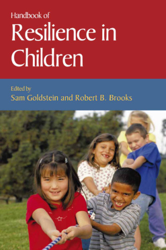 Handbook of Resilience in Children (Issues in Clinical Child Psychology)