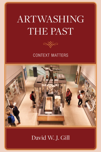 Artwashing the Past: Context Matters (Association for Research into Crimes Against Art)
