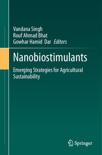 Nanobiostimulants: Emerging Strategies for Agricultural Sustainability