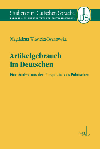 Artikelgebrauch im Deutschen: Eine Analyse aus der Perspektive des Polnischen