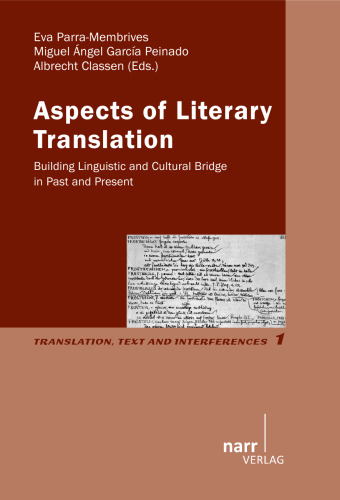Aspects of Literary Translation: Building Linguistic and Cultural Bridge in Past and Present