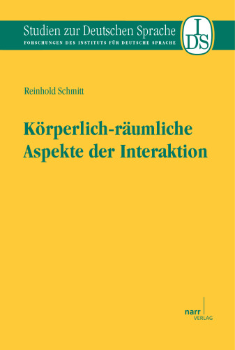 Körperlich-räumliche Aspekte der Interaktion