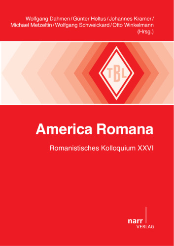 America Romana. Romanistisches Kolloquium XXVI