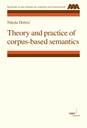 Theory and practice of corpus-based semantics