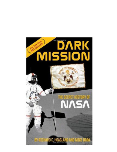 Dark Mission: The Secret History of NASA