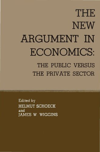The New Argument in Economics: The Public Versus the Private Sector