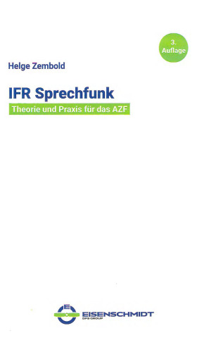 IFR Sprechfunk: Theorie und Praxis für das AZF