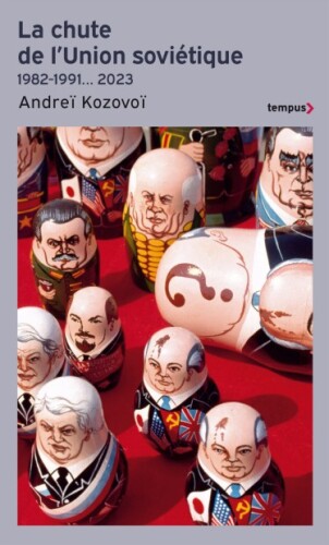 La chute de l'Union soviétique : 1982-1991... 2023
