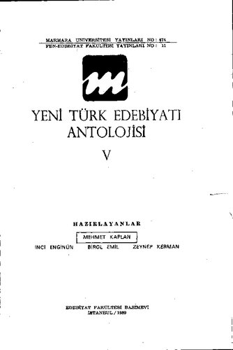 Yeni Türk Edebiyatı Antolojisi 5: M. Naci, Beşir Fuad, N. Nâzım, A. Raşim, H. Rahmi, E.H. Tepeyran, Ali Kemal, Receb Vahyi, Ş. Vasfi, Elhac İbrahim, M. Nuri