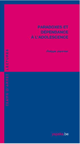 Paradoxes et dépendance à l'adolescence