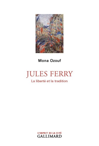Jules Ferry : la liberté et la tradition