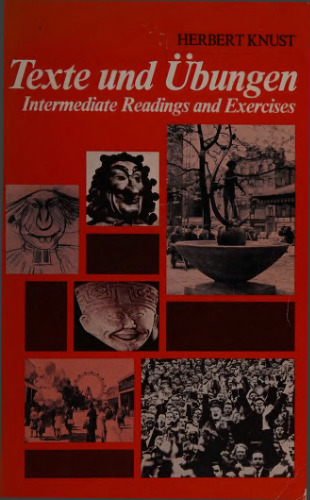 Texte und Ubungen: Intermediate Readings and Exercises