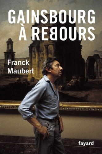 Gainsbourg à rebours