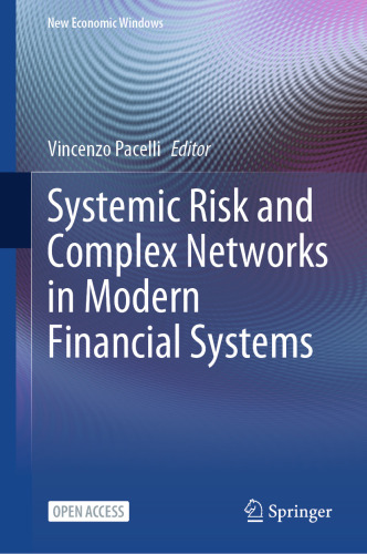 Systemic Risk and Complex Networks in Modern Financial Systems (New Economic Windows)