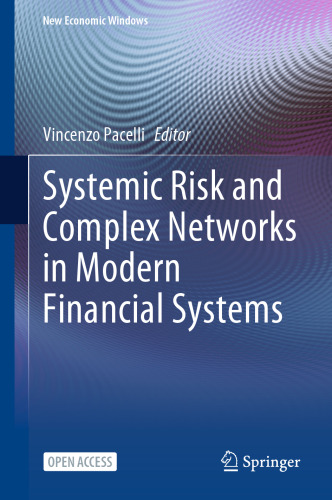 Systemic Risk and Complex Networks in Modern Financial Systems (New Economic Windows)