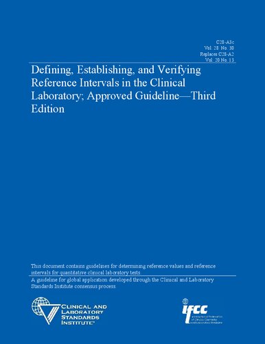 Defining, Establishing, and Verifying Reference Intervals in the Clinical Laboratory; Approved Guideline - C28-A3c