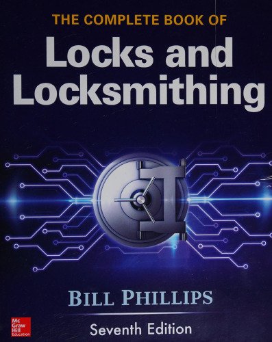 The Complete Book of Locks and Locksmithing, Seventh Edition