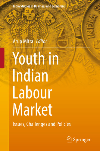 Youth in Indian Labour Market: Issues, Challenges and Policies