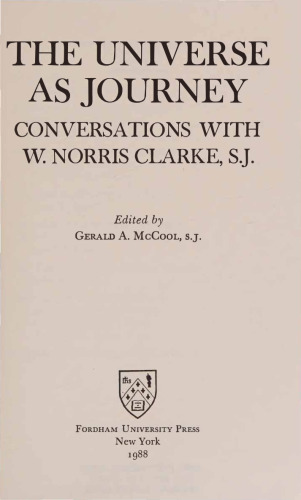 The Universe as Journey: Conversations with W. Norris Clarke