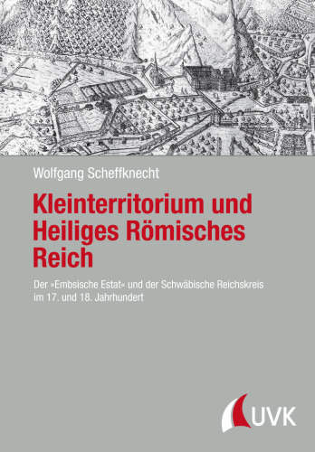 Kleinterritorium und Heiliges Römisches Reich: Der 