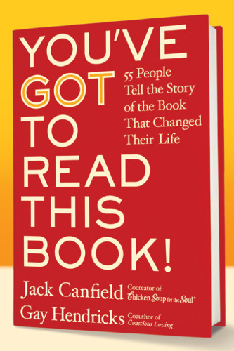 You've GOT to Read This Book! LP: 55 People Tell the Story of the Book That Changed Their Life