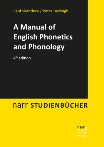 A Manual of English Phonetics and Phonology: Twelve Lessons with an Integrated Course in Phonetic Transcription