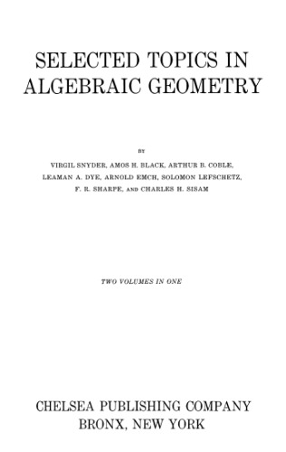 Selected Topics in Algebraic Geometry, Second Edition (AMS Chelsea Publishing)