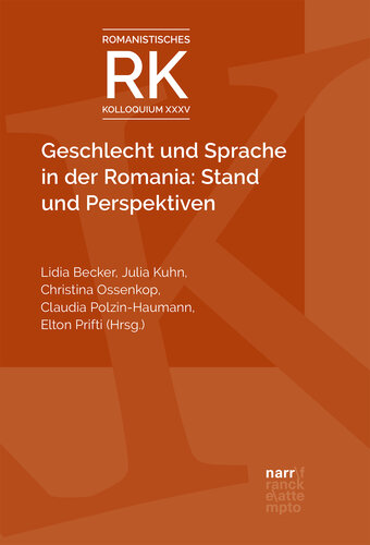 Geschlecht und Sprache in der Romania: Stand und Perspektiven