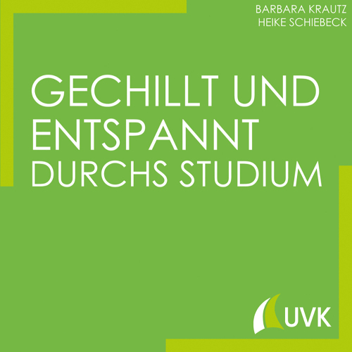 Gechillt und entspannt durchs Studium. Studieren im Quadrat