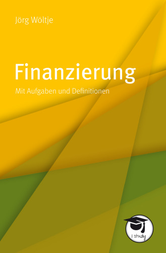 Finanzierung. Mit Aufgaben und Definitionen