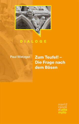 Zum Teufel! – Die Frage nach dem Bösen
