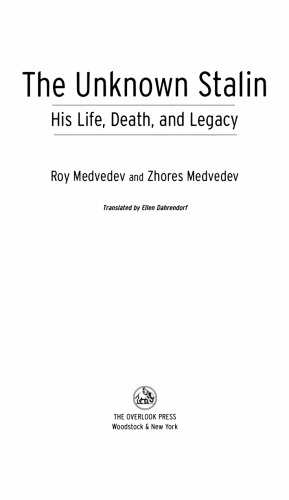 The Unknown Stalin: His Life, Death, and Legacy