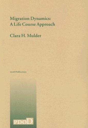 Migration Dynamics: A Life Course Approach