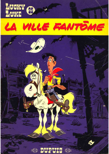 Lucky Luke 25: La Ville Fantome (French Edition)